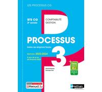 Processus 3 - Gestion des obligations fiscales - BTS CG 2ème année (Les processus CG) Livre + licence élève 2023 - Gérard Antitomaso - Nathan Technique - broché - Scolaire / Universitaire