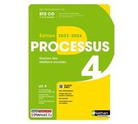 Processus 4 Gestion des Relations Sociales (Les processus CG) 1ère et 2ème années - Livre + licence élève 2023 Christine Darlay (Directeur éditorial), Christine Darlay (Auteur), Olivier Brunet (Auteur