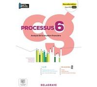 Processus 6 : Analyse De La Situation Financière Bts Comptabilité Gestion - Pochette Élève