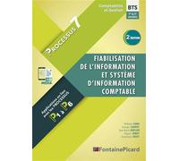 Processus 7 bts cg 1ere et 2e annees Fiabilisation de l'information et systeme d'information comptable - Nathalie Canu - Fontaine Picard Eds - broché - Scolaire / Universitaire