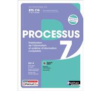 Processus 7 - Fiabilisation de l'information et système d'information comptable - BTS CG 1re et 2e années - Coll. Les processus CG - Éd. 2025 - Livre + licence - Christine Darlay - Nathan Technique -