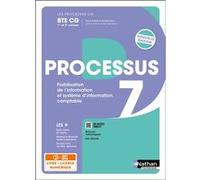 Processus 7 – Fiabilisation de l'information et SI comptable – BTS CG 1re & 2e – Les processus CG