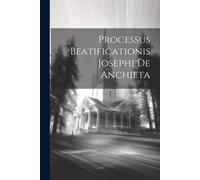 Processus Beatificationis Josephi De Anchieta