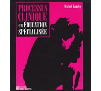 Processus clinique en éducation spécialisée
