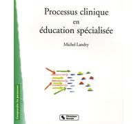 Processus Clinique En Éducation Spécialisée
