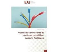 Processus Concurrents Et Systemes Paralleles- Aspects Pratiques Benarous - L (Auteur)