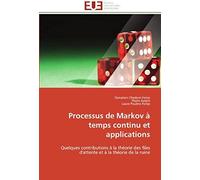 Processus De Markov À Temps Continu Et Applications