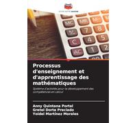 Processus d'enseignement et d'apprentissage des mathématiques: Système d'activités pour le développement des compétences en calcul