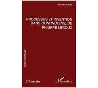 Processus Et Invention Dans "Continuo(Ns)" De Philippe Leroux