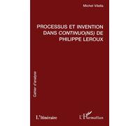 Processus et invention dans continuo(ns) de philippe leroux - Michel Vilella - L'harmattan - broché - Livre