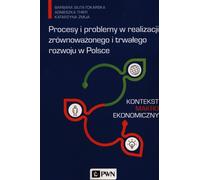 Processus et problèmes dans la mise en œuvre du développement durable et équilibré en Pologne - Barbara Siuta-Tokarska, Agnieszka Thier, Katarzyna Żmija (Literatur auf Polnisch)