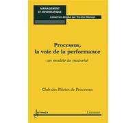 Processus, la voie de la performance Un modèle de maturité - Nicolas Manson - Hermes Science Publications - broché - Livre