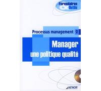 Processus management 2 - Manager une politique qualité Avec CD--ROM - Collectif - Afnor - Livre CD-ROM - Etude CD