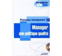 Processus management 2 - Manager une politique qualité Collectif (Auteur)