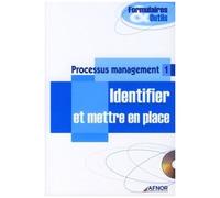 Processus Management - Tome 1, Identifier Et Mettre En Place (1 Cd-Rom)
