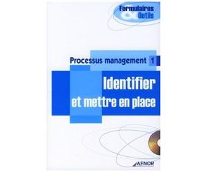 Processus Management - Tome 1, Identifier Et Mettre En Place (1 Cd-Rom)