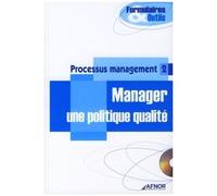 Processus Management - Tome 2, Manager Une Politique Qualité
