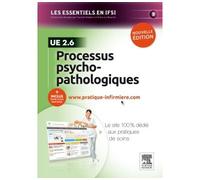 Processus psychopathologiques. UE 2.6 Avec accès au site internet pratique-infirmiere.com - Solange Langenfeld - Elsevier Masson - broché - Scolaire / Universitaire