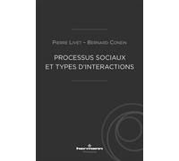 Processus sociaux et types d'interactions - Pierre Livet - Hermann - broché - Essai