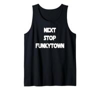Prochain arrêt : Funkytown Débardeur
