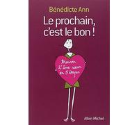 Prochain, C'Est Le Bon ! (Le) (Developpement Personnel) (French Edition) by Benedicte Ann (2011-01-01)