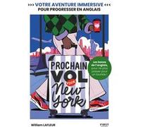 William Lafleur – Prochain vol pour New York – Livre interactif, apprentissage de l'anglais – Broché