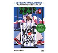 William Lafleur – Prochain vol pour New York – Livre interactif, apprentissage de l'anglais – Broché
