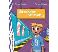 Prochaine station - POIRIER ETIENNE - Bayard canada - broché - Roman cadet