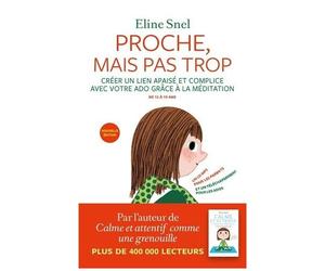 Proche, Mais Pas Trop - La Méditation Pour Les Parents Et Les Ados (1 Cd Audio Mp3)