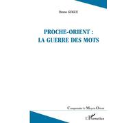 Proche-Orient : la guerre des mots
