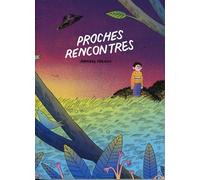 Proches rencontres - Anabel Colazo - Ca Et La Eds - broché - Bande dessinée