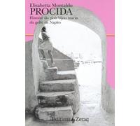 Procida : Histoire du petit bijou marin du golfe de Naples