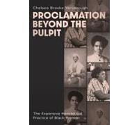 Proclamation Beyond The Pulpit