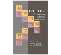 Proclus' Commentary on Plato's Parmenides Glenn R. Morrow (Auteur)