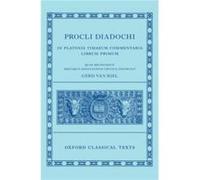 Proclus Commentary on Timaeus Book 1 Procli Diadochi Procli Diadochi In Platonis Timaeum Commentaria Librum Primum - Van Riel - Oxford University Press - Van RielVan Riel (Auteur)
