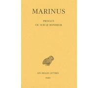 Proclus ou sur le bonheur - Marinus - Belles Lettres - broché - Essai