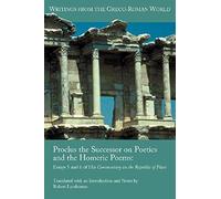 Proclus The Successor On Poetics And The Homeric Poems