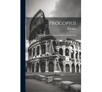 Procopius: History Of The Wars, Books Iii And Iv (vandalic War)