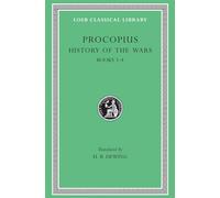 Procopius: History of the Wars; Secret History : Books III Andiv Vandalic War