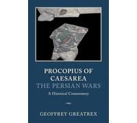 Procopius of Caesarea: The Persian Wars: A Historical Commentary