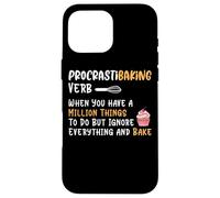 Procrastibaking Verbe Million Things Ignore Coque pour iPhone 16 Pro Max
