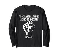 Procrastinateurs Unissons-Nous Demain Phrase Sarcastique Manche Longue