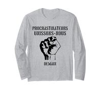 Procrastinateurs Unissons-Nous Demain Phrase Sarcastique Manche Longue