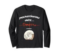Procrastinators Unite Tomorrow | Idée cadeau humoristique et paresseuse Manche Longue