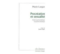 Procréation et sexualité: Étude psychanalytique et psychosomatique
