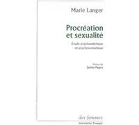 Procréation et sexualité Marie Langer (Auteur)