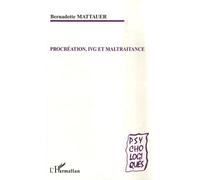 Procréation, IVG et maltraitance