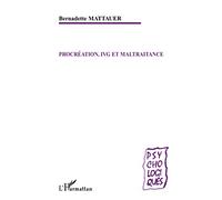 Procréation, IVG et maltraitance