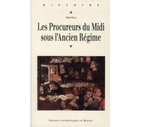 PROCUREURS DU MIDI SOUS L ANCIEN REGIME