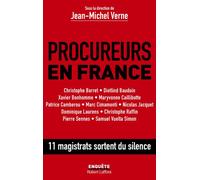 Procureurs en France – 12 magistrats sortent du silence – Éditions Robert Laffont